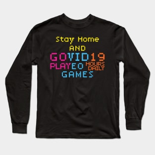 Staycation Coronavirus effect, Stay Home and GOVID19 Long Sleeve T-Shirt